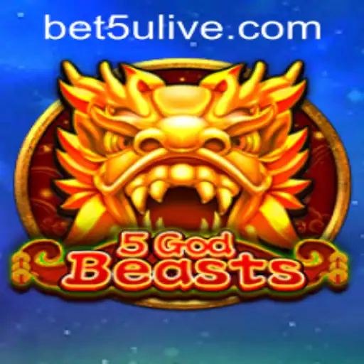 Exploring the Enchanting World of 5GodBeasts: A Comprehensive Guide